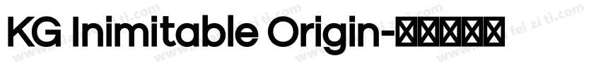 KG Inimitable Origin字体转换
